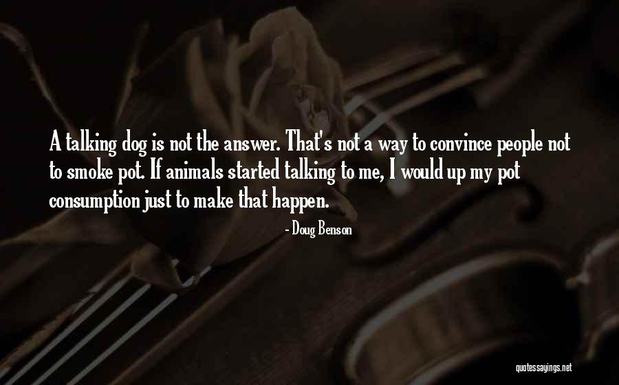 Doug Benson Quotes 1366536