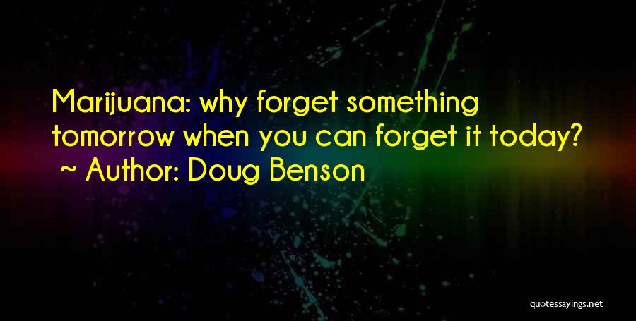 Doug Benson Quotes 472325