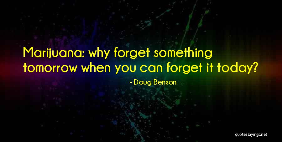 Doug Benson Quotes 472325