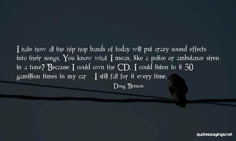 Doug Benson Quotes 82642