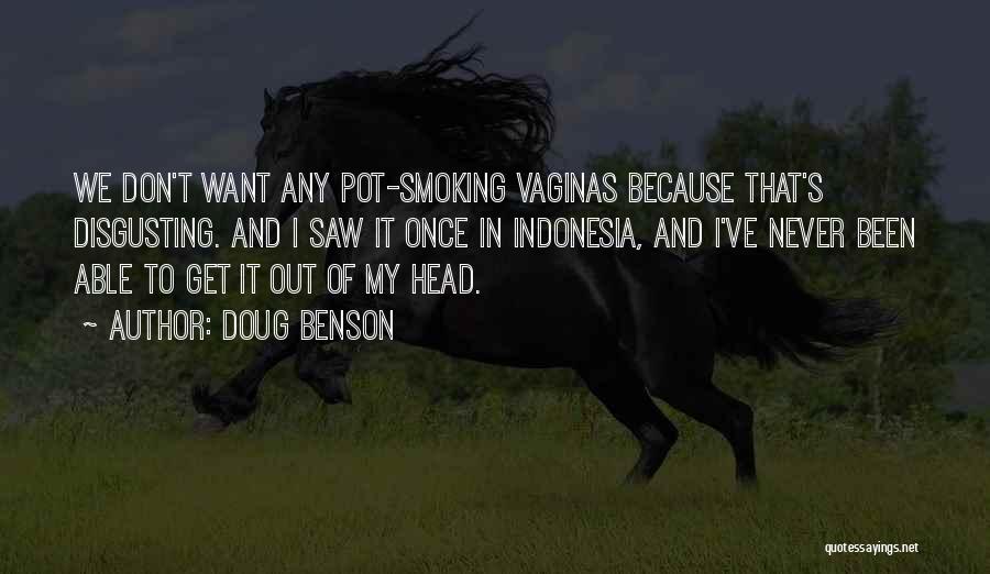 Doug Benson Quotes 920408