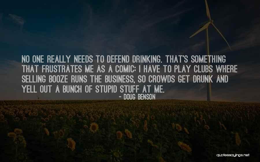 Doug Benson Quotes 983614 Doug Benson Quotes 983614