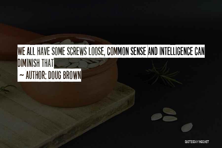 Doug Brown Quotes 1076118