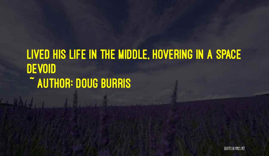 Doug Burris Quotes 669848