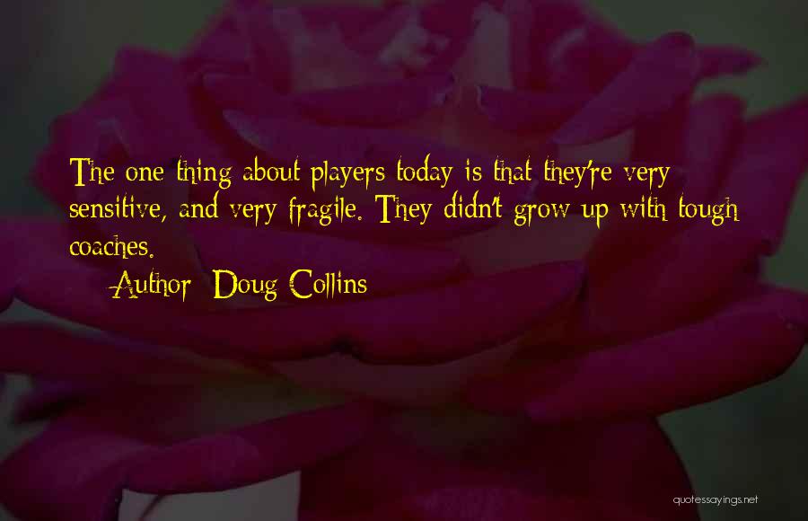 Doug Collins Quotes 614512