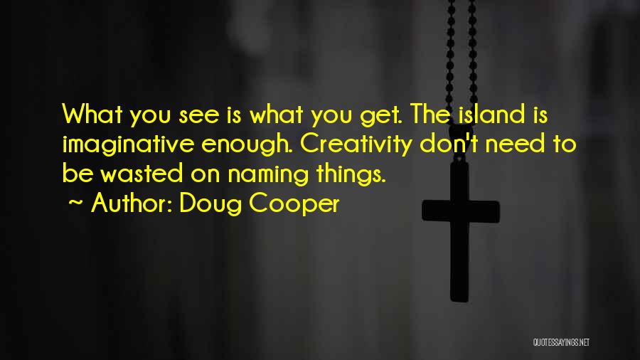 Doug Cooper Quotes 1448865