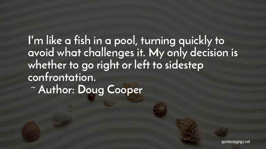 Doug Cooper Quotes 1769044