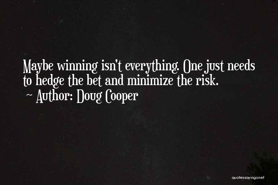 Doug Cooper Quotes 353266