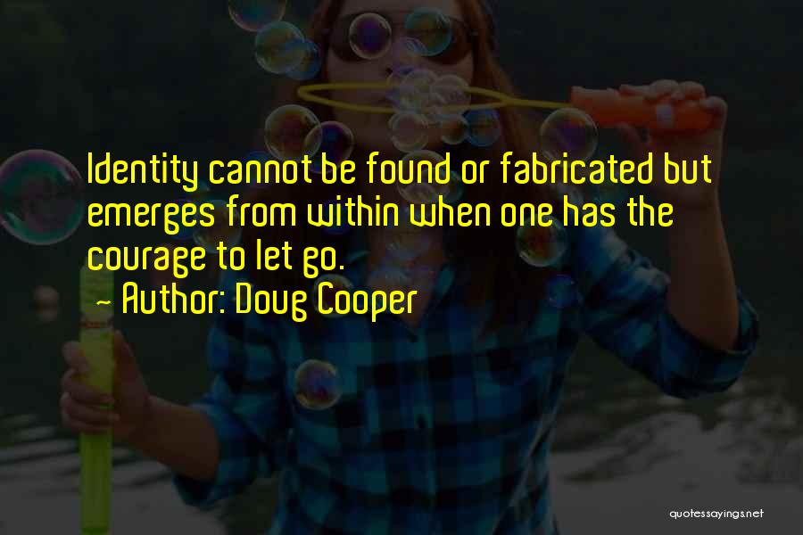 Doug Cooper Quotes 647503