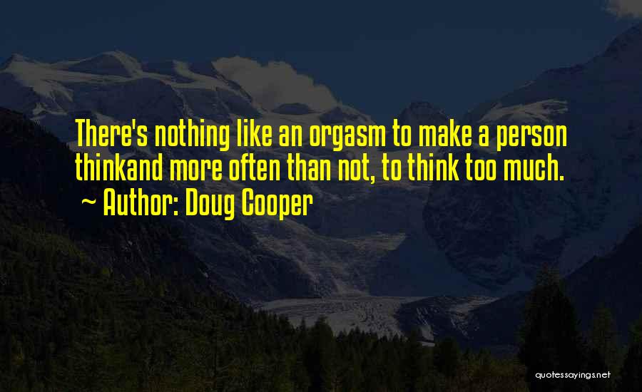 Doug Cooper Quotes 677801
