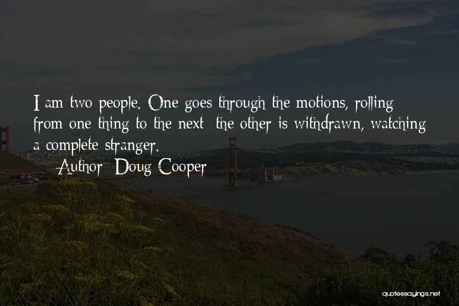 Doug Cooper Quotes 726246