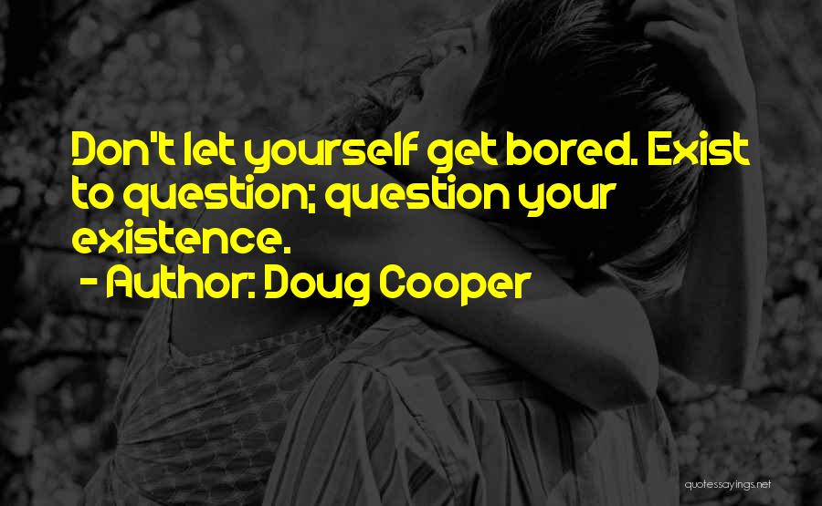 Doug Cooper Quotes 745345