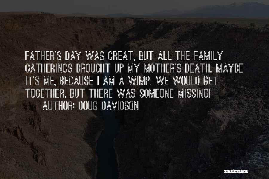 Doug Davidson Quotes 136952