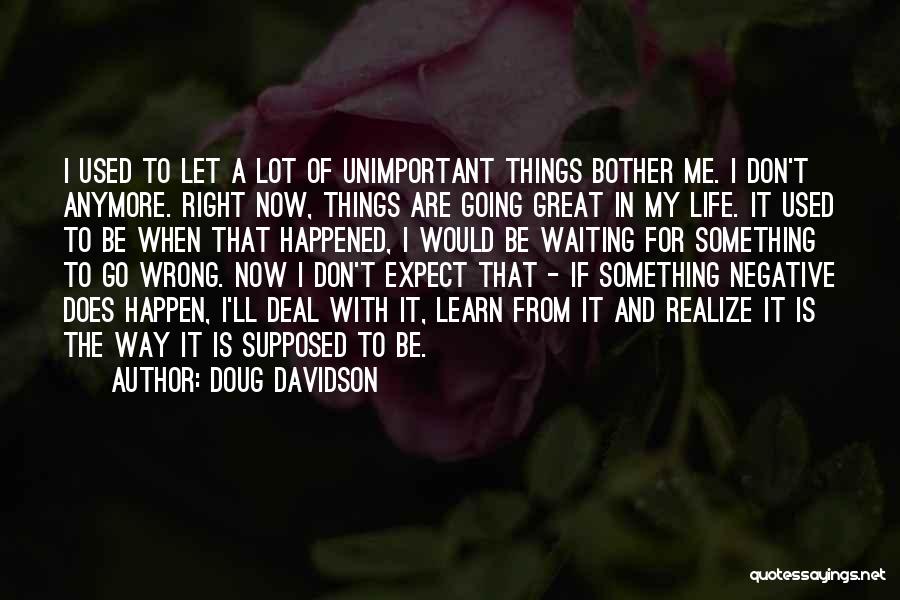 Doug Davidson Quotes 1863968