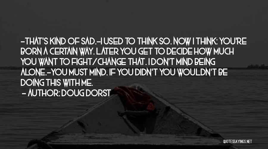 Doug Dorst Quotes 1181560