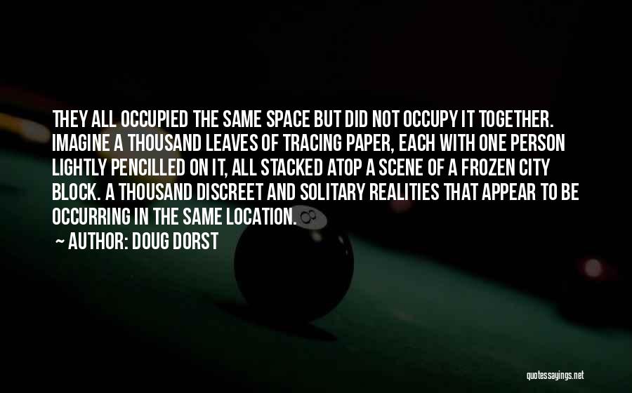 Doug Dorst Quotes 396838