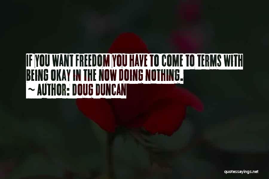 Doug Duncan Quotes 2076301