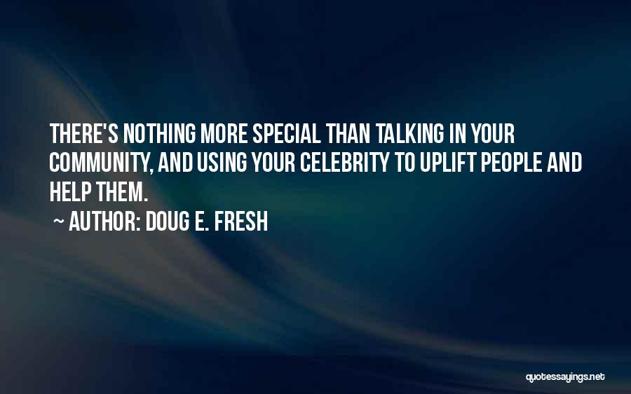 Doug E. Fresh Quotes 1182216