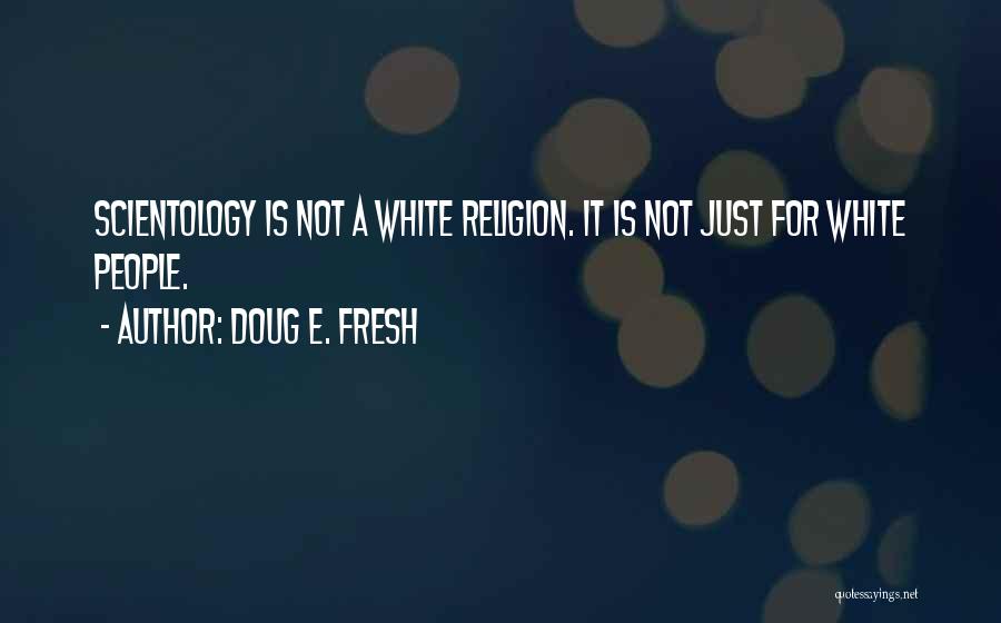 Doug E. Fresh Quotes 1346816