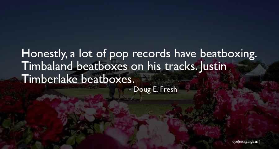 Doug E. Fresh Quotes 1461626