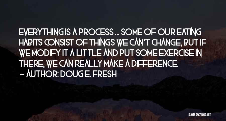 Doug E. Fresh Quotes 233656