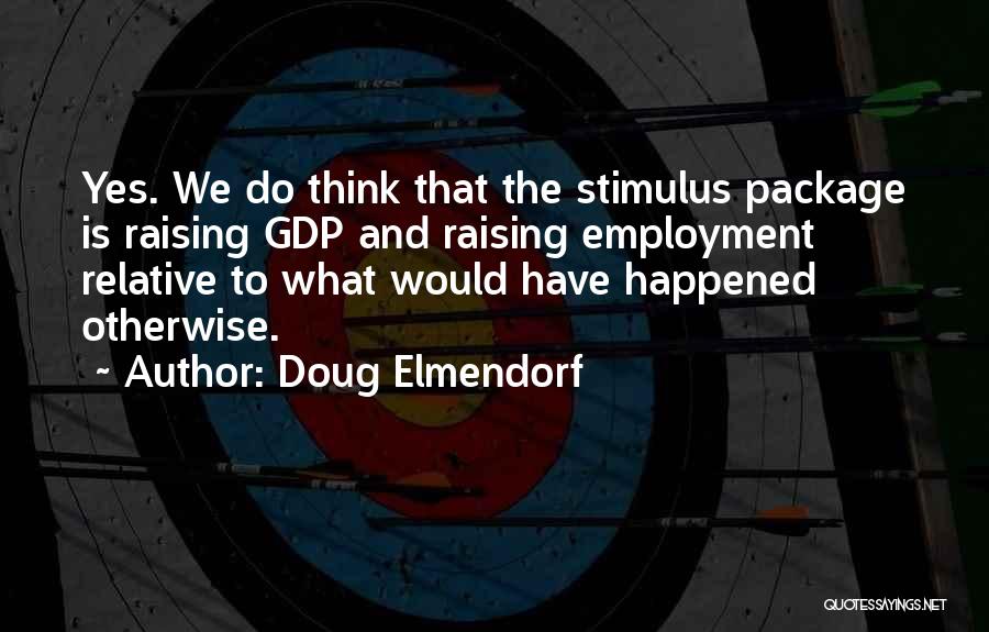 Doug Elmendorf Quotes 146599