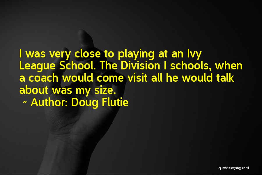 Doug Flutie Quotes 1601428