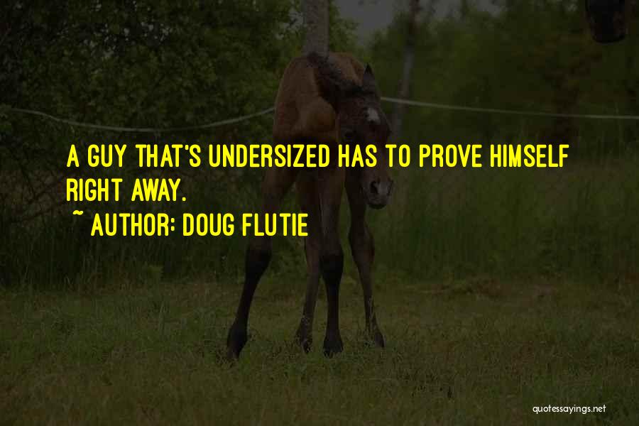 Doug Flutie Quotes 2097804