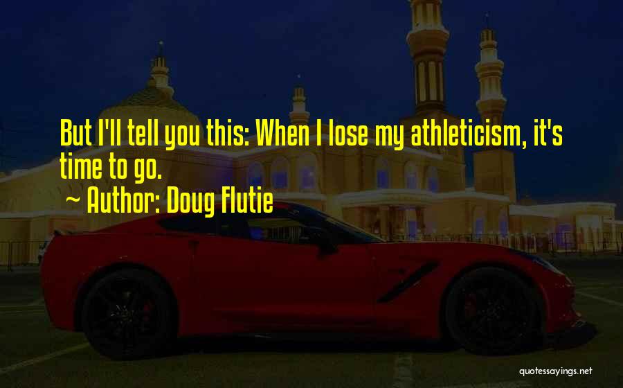 Doug Flutie Quotes 569732