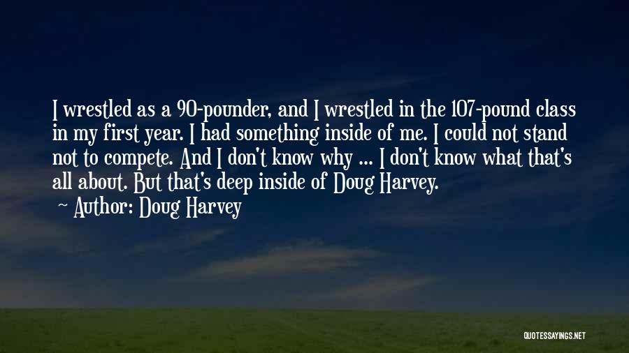 Doug Harvey Quotes 120631