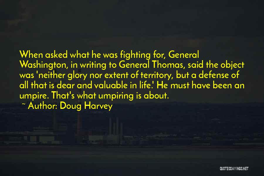 Doug Harvey Quotes 1501306