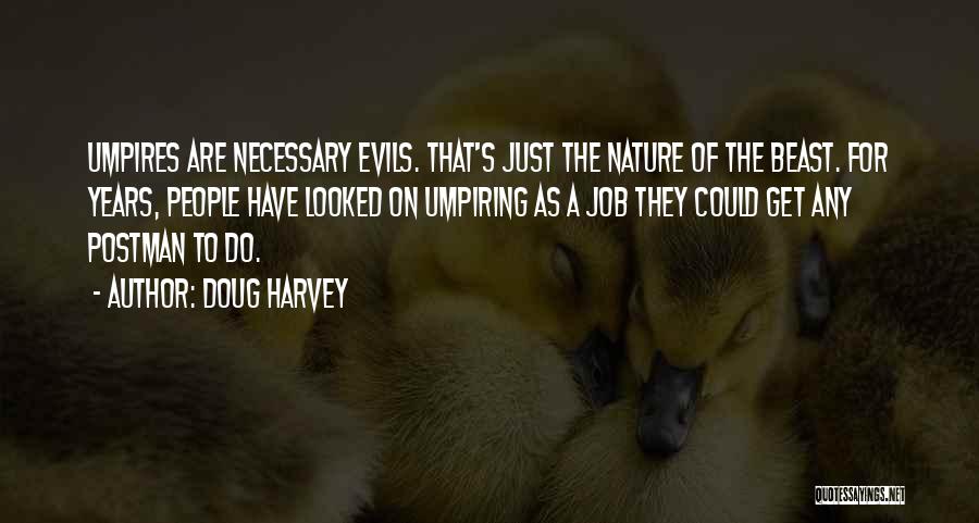 Doug Harvey Quotes 188345