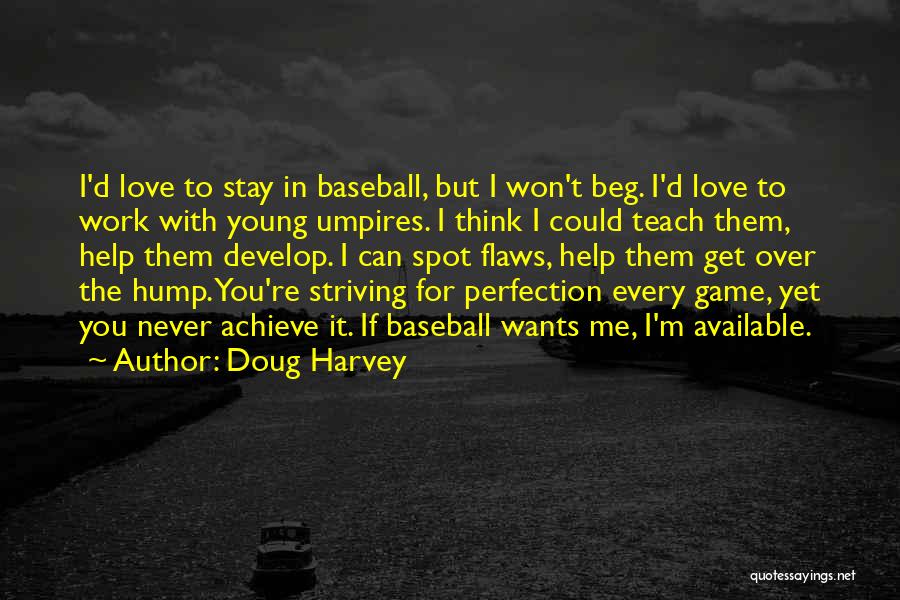 Doug Harvey Quotes 2101782
