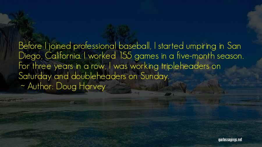 Doug Harvey Quotes 689894