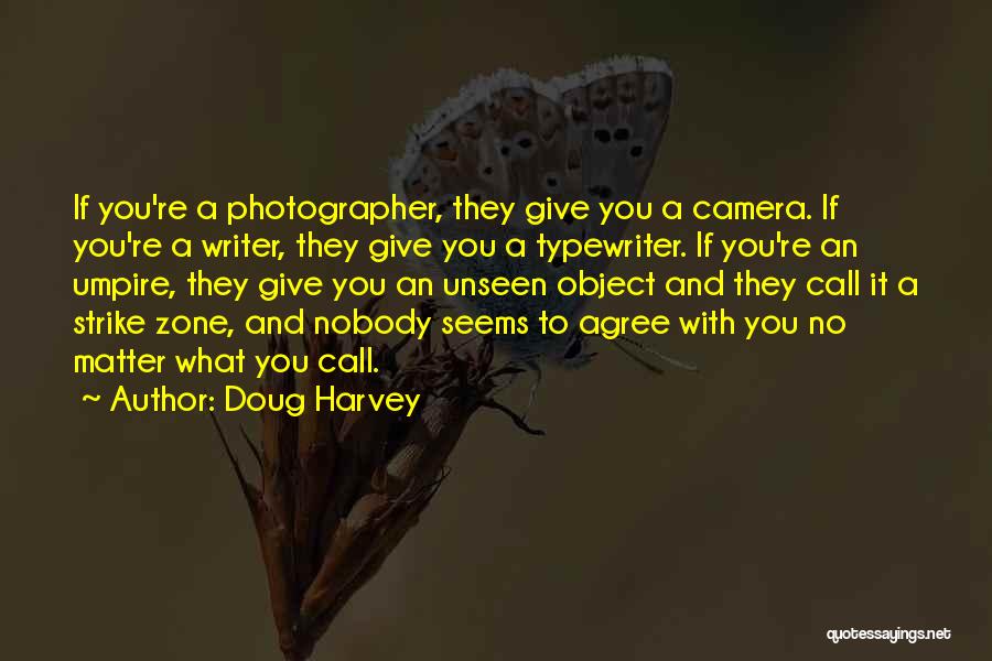 Doug Harvey Quotes 818364