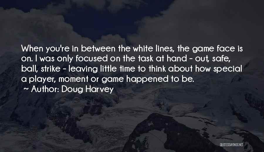 Doug Harvey Quotes 833687