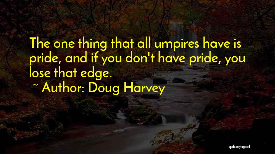 Doug Harvey Quotes 898412