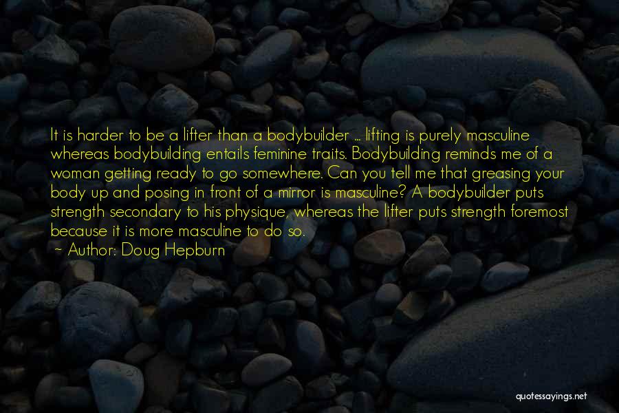 Doug Hepburn Quotes 988123