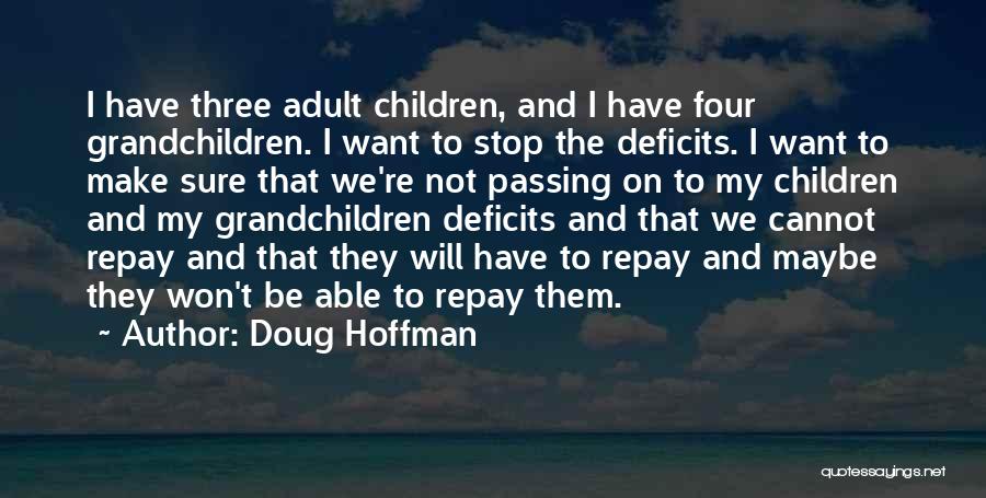 Doug Hoffman Quotes 967766