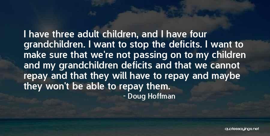 Doug Hoffman Quotes 967766