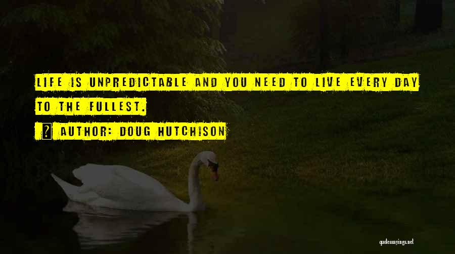 Doug Hutchison Quotes 1463267