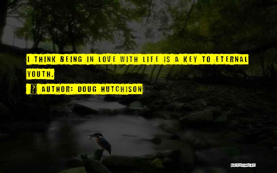 Doug Hutchison Quotes 1729699