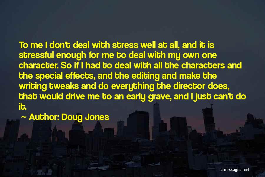Doug Jones Quotes 336548
