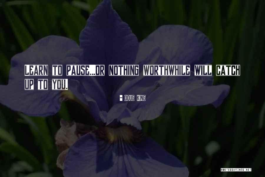 Doug King Quotes 202564 Doug King Quotes 202564