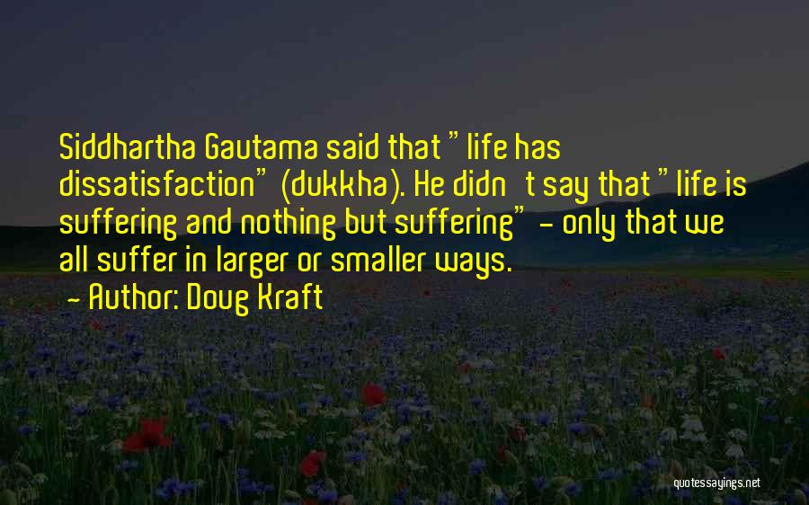 Doug Kraft Quotes 1094246