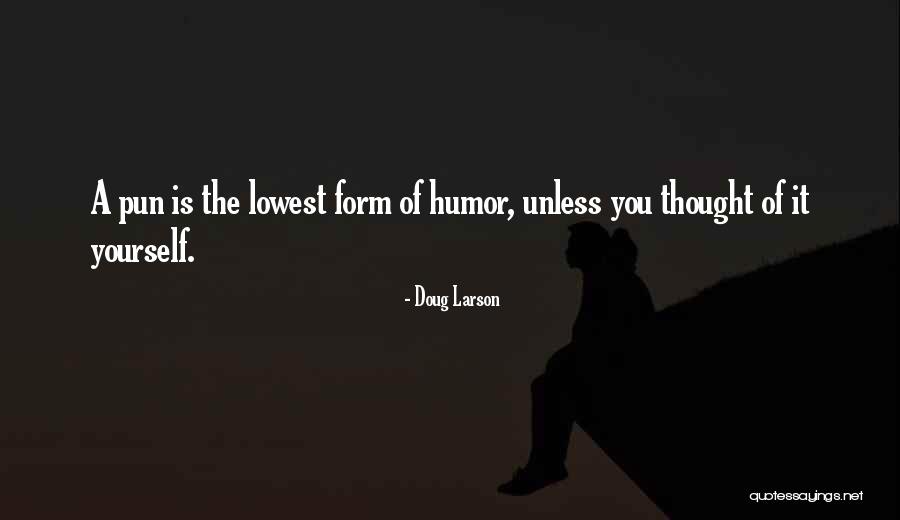 Doug Larson Quotes 1690956 Doug Larson Quotes 1690956