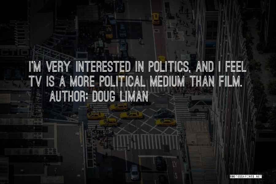 Doug Liman Quotes 1544000