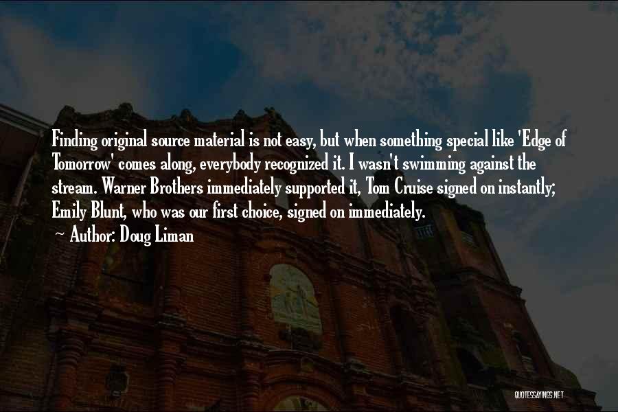 Doug Liman Quotes 1575930