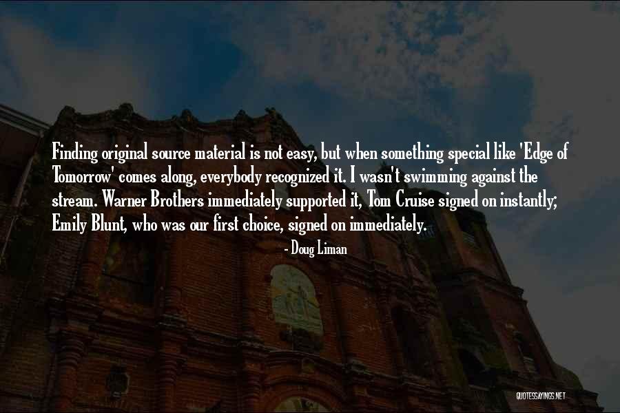 Doug Liman Quotes 1575930 Doug Liman Quotes 1575930