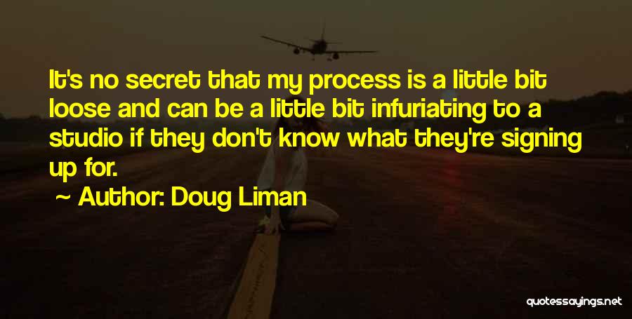Doug Liman Quotes 1627749